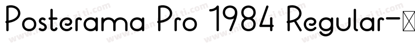 Posterama Pro 1984 Regular字体转换